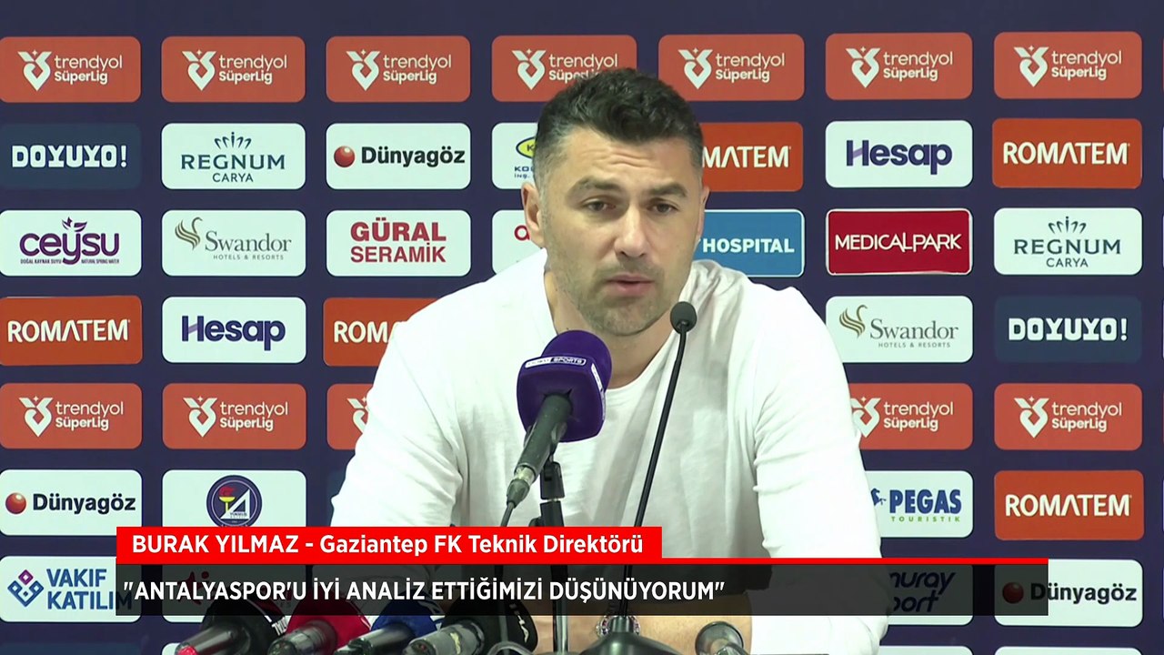 Gaziantep FK Teknik Direktörü Burak Yılmaz: Antalyaspor'u iyi analiz ettiğimizi düşünüyorum