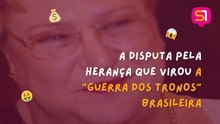 A Disputa pela herança que Virou a “Guerra dos Tronos” Brasileira