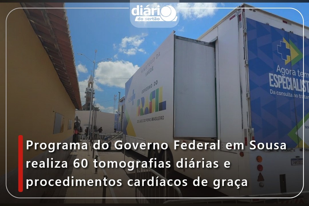 Programa do Governo Federal em Sousa realiza 60 tomografias diárias e procedimentos cardíacos de graça