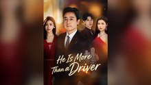 He Is More Than a Driver (DUBBED) Full Chinese Drama