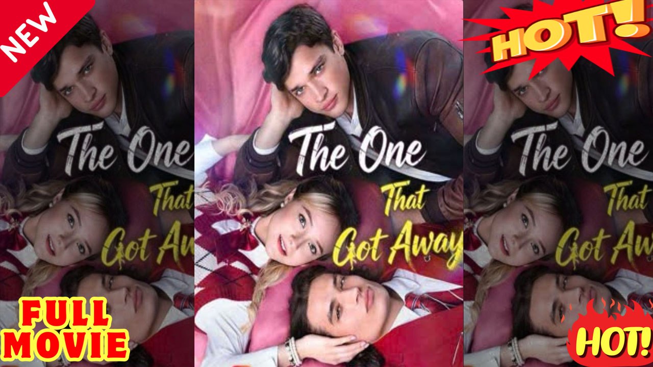 [🔥Hot 2026] The One That Got Away FULL MOVIES ENGLISH SUB (2026) - FULL | Reelshort