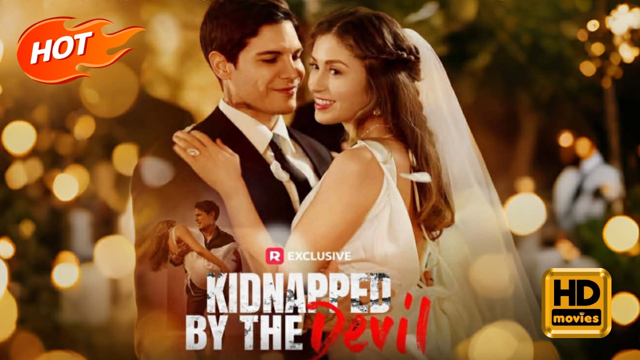 Kidnapped by the Devil | Full Movie HD - Romance Toxic Romance Mafia Dark Charming Possessive USA Contemporary All Ages Teacher Enemies to Lovers Car Accident Caught Cheating Sarah Jayne Rothkopf