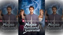 [TOP MOVIE🔥] House Husband Supreme - Full Movie
