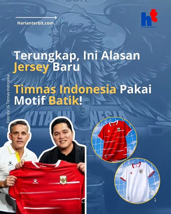Terungkap, Ini Alasan Jersey Baru Timnas Indonesia Pakai Motif Batik!