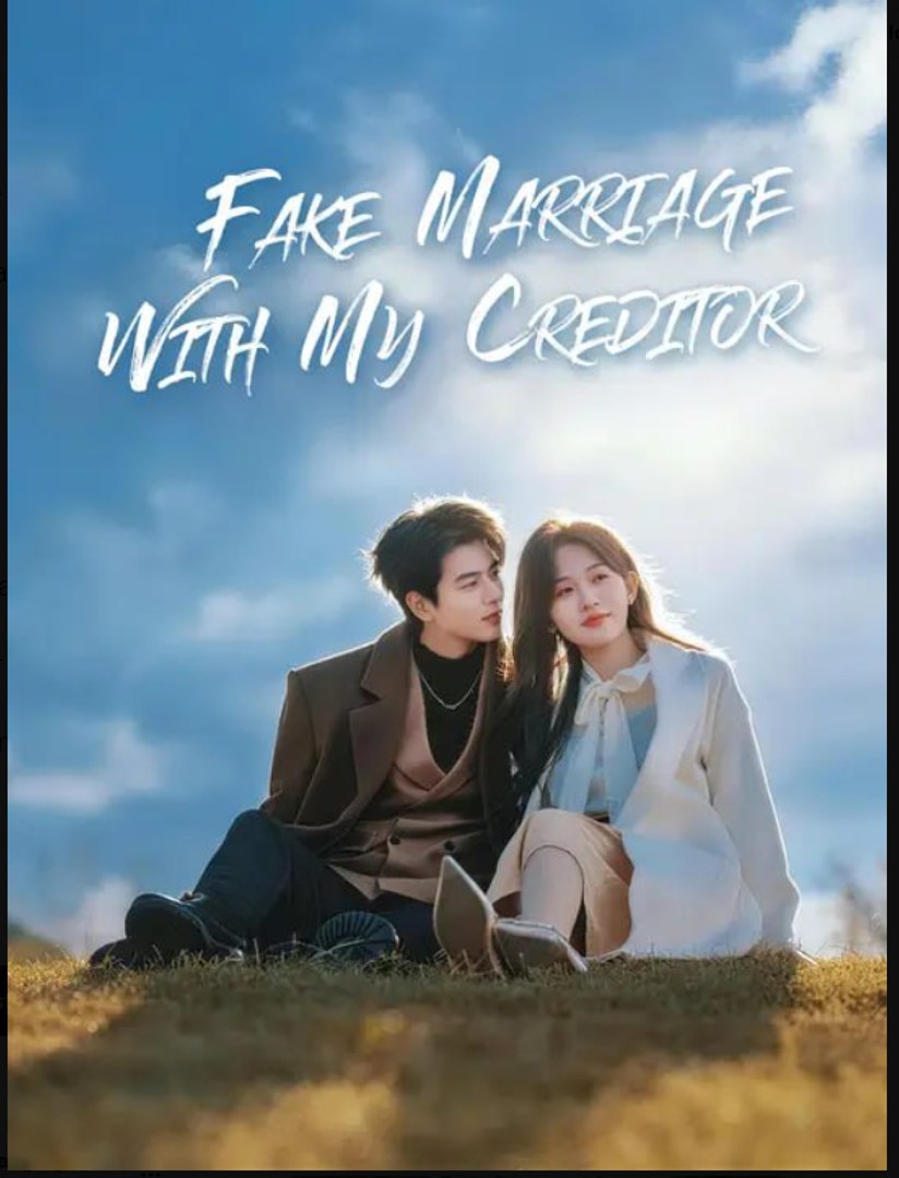 Fake Marriage With My Creditor- Full Drama Movie English Sub