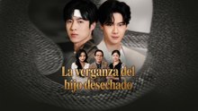 [Doblado ESP] La venganza del hijo desechado