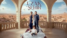 Uzak Sehir Episode 52