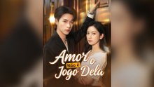 Amor Não É O Jogo Dela Episódio Completo