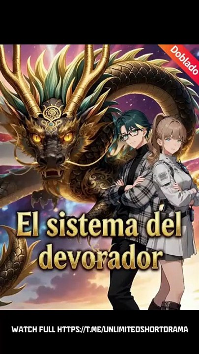 El sistema del devorador [Doblado] #DRAMAX