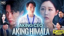 Aking CEO Aking Himala – Full HD Movie