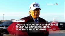 [Full] Trump Klaim Operasi Militer di Iran Berjalan Baik, AS Siap Kawal Kapal Tanker di Selat Hormuz