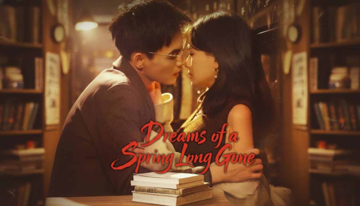 [EngSub] Dreams of a Spring Long Gone Loving You Before The Dawn