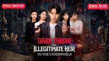 Dark Throne - The Illegitimate Heir To The Underworld Full Chinese
