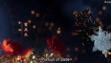 Pursuit Of Jade Ep 18 Engsub