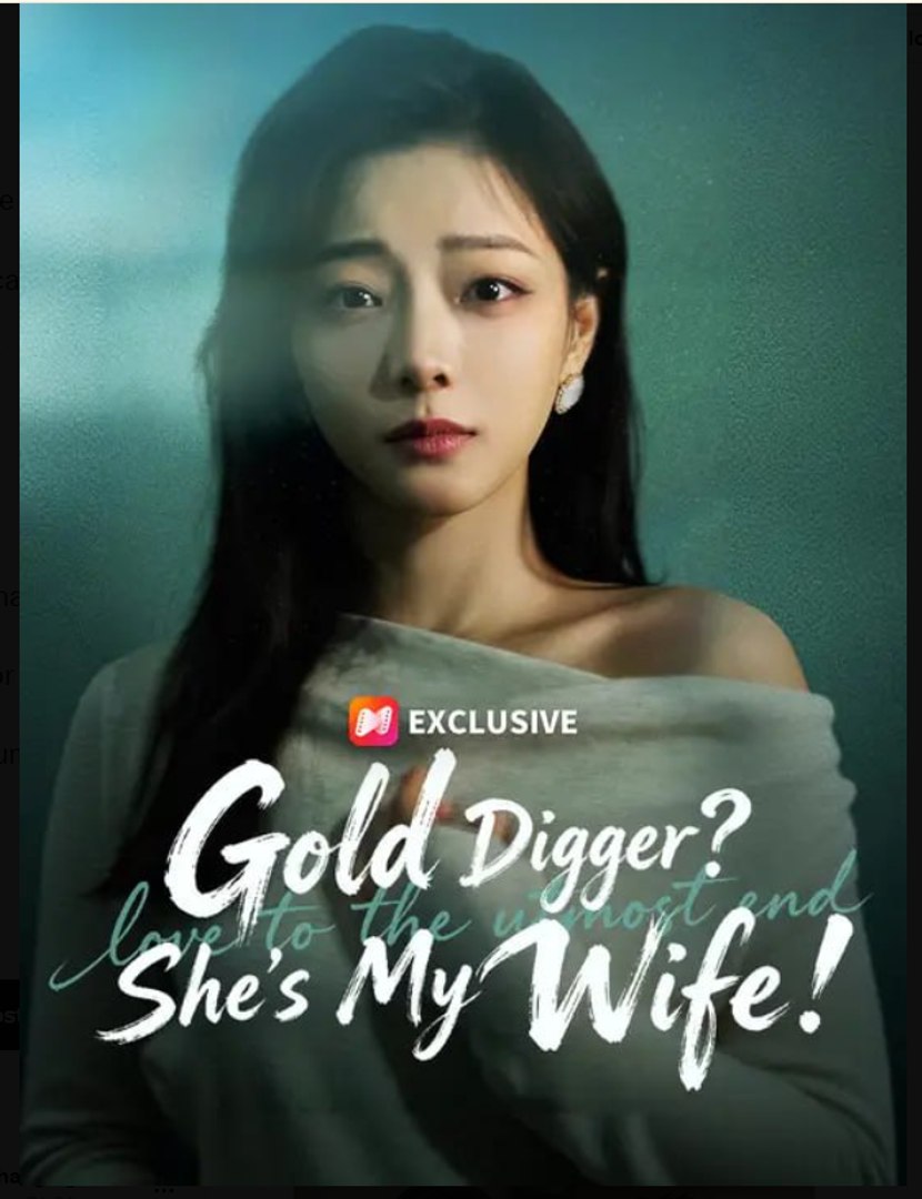 Gold Digger She's My Wife- Full Drama Movie English Sub