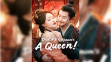 Dad, My Stepmom's A Queen Hd The Hidden Empress Chinese Costume Drama - Mega