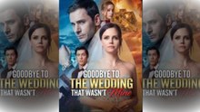 [TOP MOVIE🔥] Goodbye to the Wedding That Wasn't Mine - Full Movie