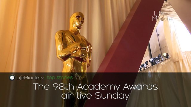 The 98th Academy Awards Air Live Sunday; National Good Samaritan Day is Celebrated