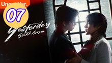 Yesterday Uncut Ver Episode 7 Engsub