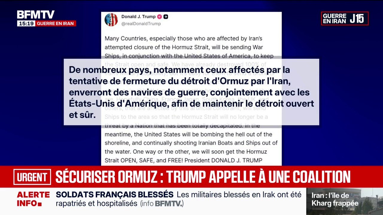 Guerre au Moyen-Orient: Donald Trump appelle "de nombreux pays", dont la France, à envoyer "des navires de guerre" pour sécuriser le détroit d'Ormuz
