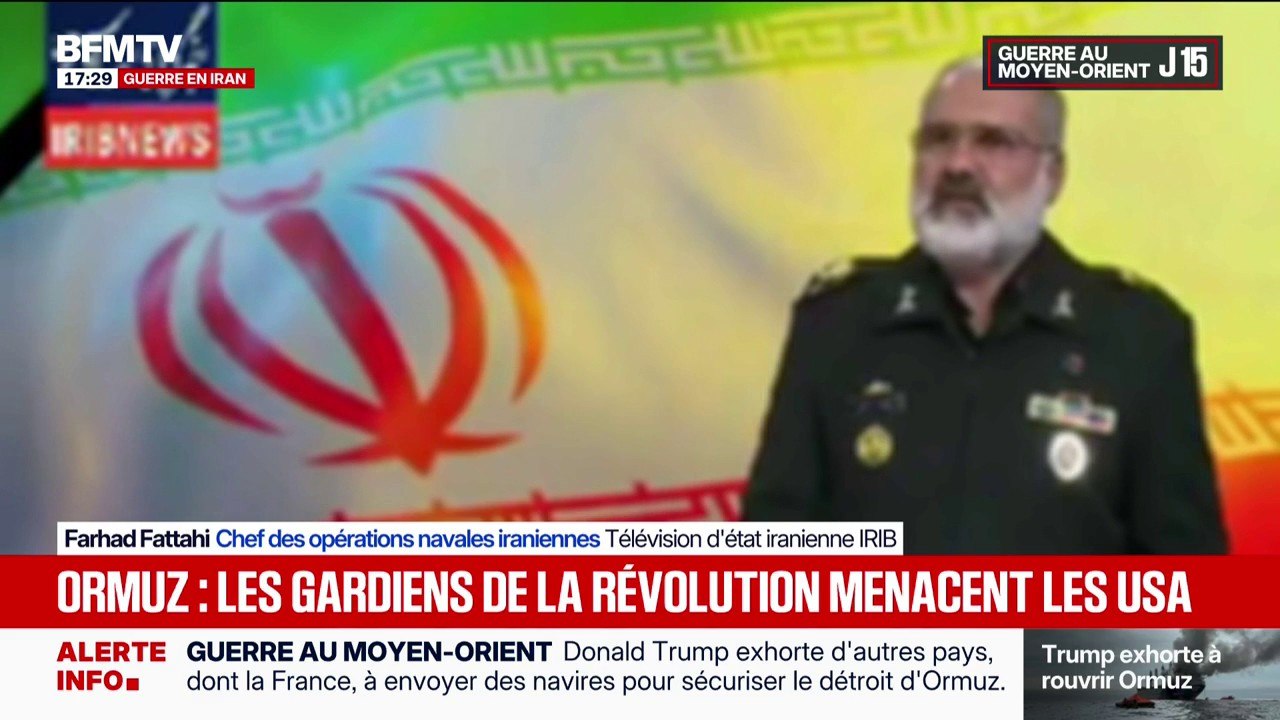 Guerre en Iran: "Si la marine américaine ose s'approcher des côtes et du détroit d'Ormuz, nous lui montrerons que notre marine est toujours debout", assure le chef des opérations navales iraniennes