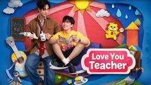 Love You Teacher - Ep 1 FULL