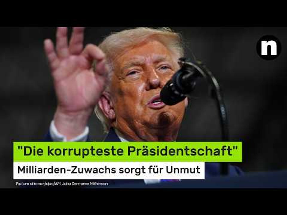 'Die korrupteste Präsidentschaft' - Milliarden-Zuwachs sorgt für Unmut