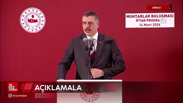 Bakan Çiftçi 'Muhtarlar Buluşması İftar Programı'nda konuştu.