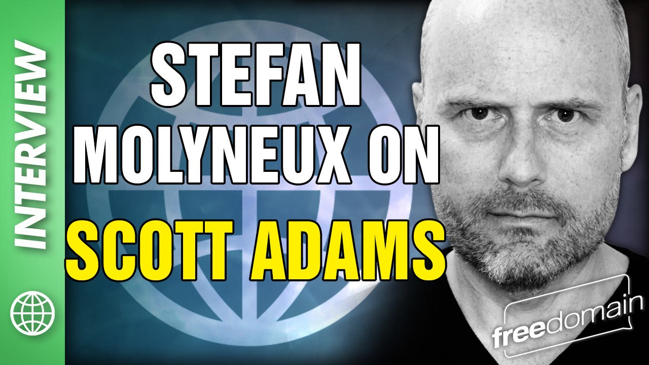 Stefan Molyneux on the Scott Adams School! March 2026