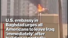 U.S. embassy urges all Americans to leave Iraq ‘immediately’