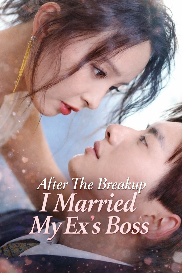 ⁣After The Breakup I Married My Exs Boss- Drama Movie English Sub