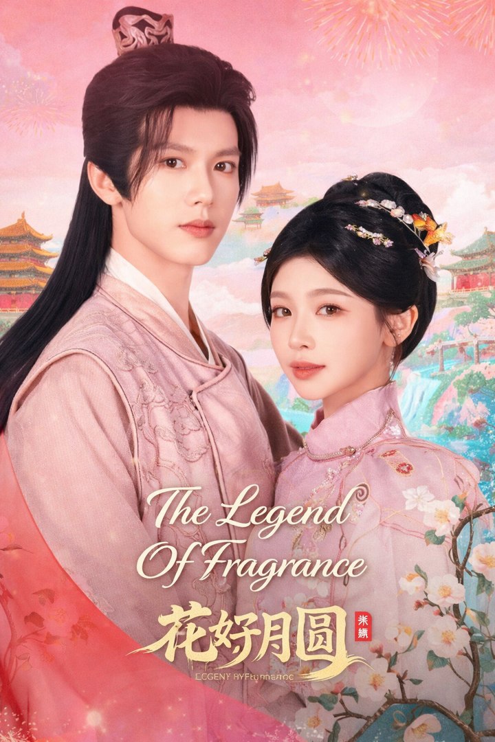 The Legend Of Fragrance- Drama Movie Engsub