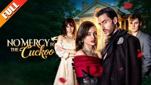 No Mercy For The Cuckoo
