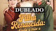 Filha Renascida- Ajuda a mãe a Brilhar Completo em Português