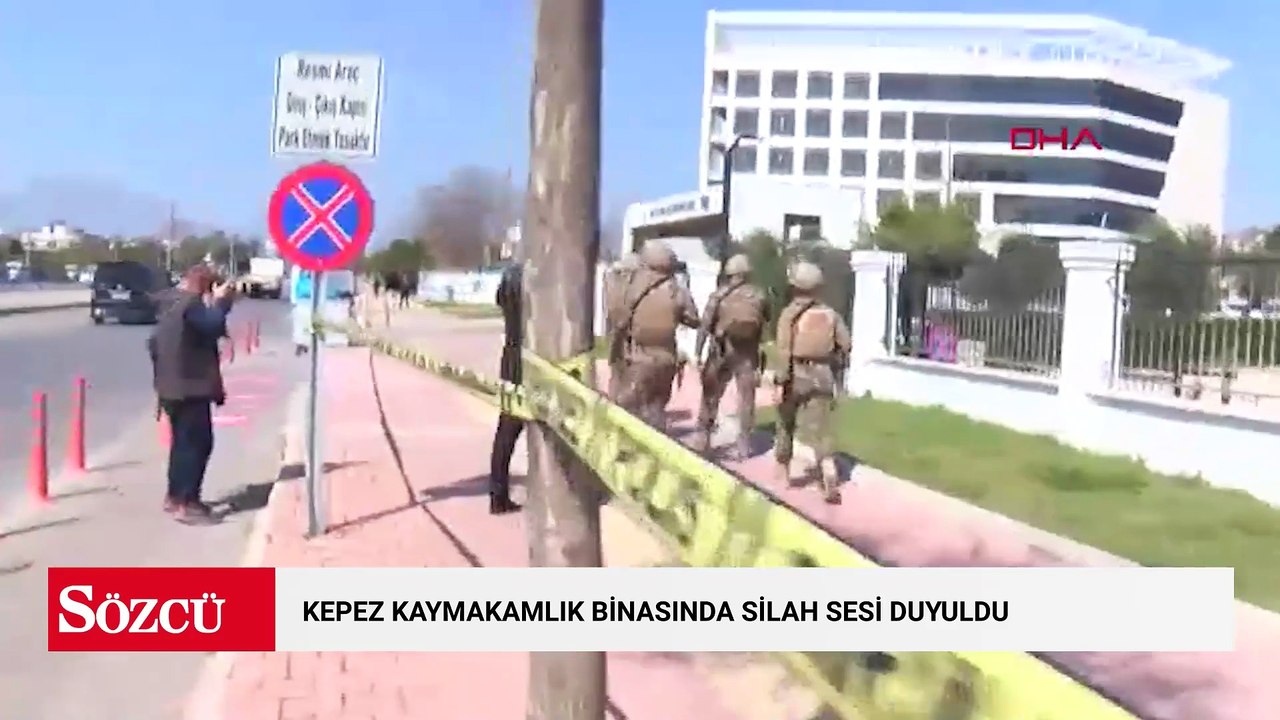 Kepez Kaymakamlık binasında silah sesi duyuldu