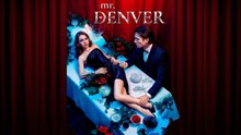Mr. Denver - FULL MOVIES