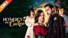 No Mercy For The Cuckoo #FULL HD