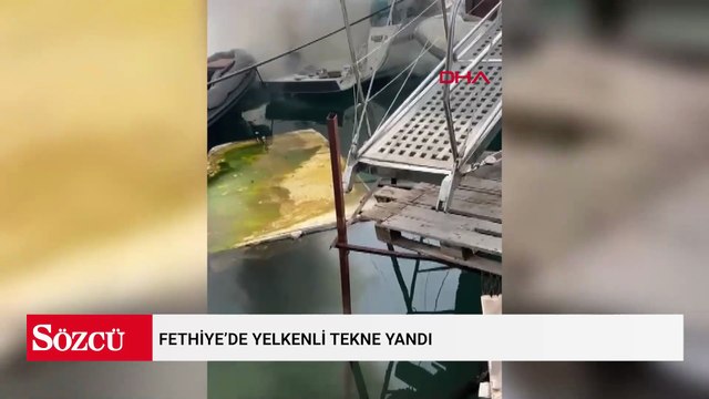 Fethiye’de yelkenli tekne yandı