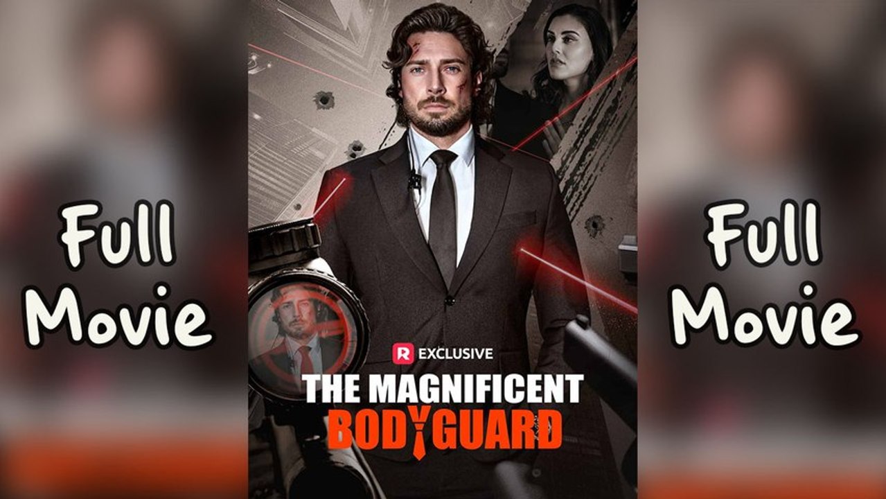 [EngSub] The Magnificent Bodyguard
