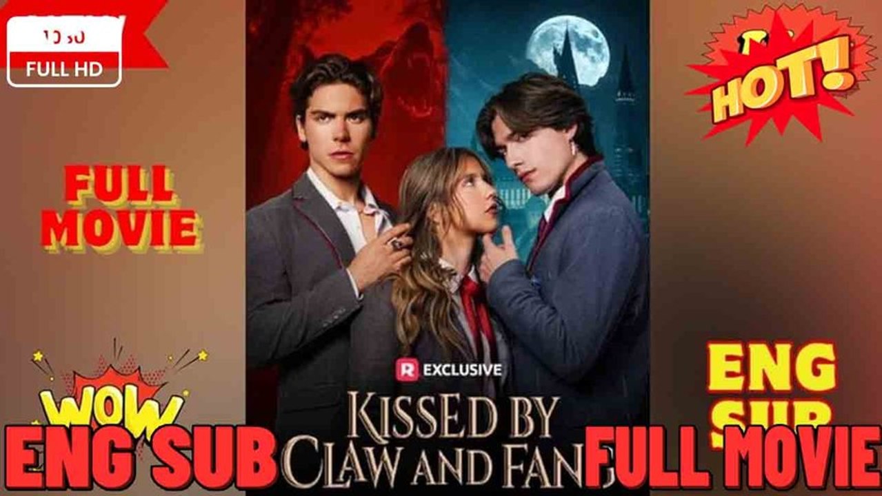 Kissed by Claw and Fang EP (2026)  FULL MOVIES ENGLISH SUB (2026)