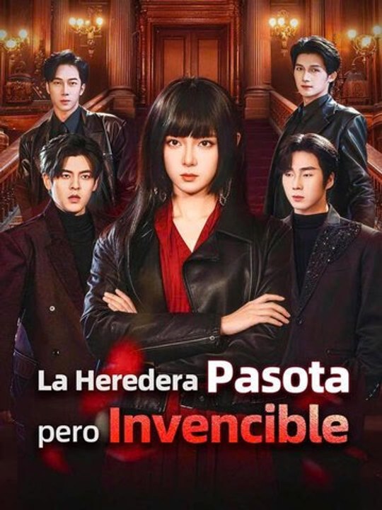 La Heredera Pasota pero Invencible Completo En Espanol