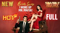 Bride Swap I Woke Up Mr Mafia Full HD Short Drama I Best Romantic ShortFilms Hot Emotional Dark CEO Billionaire Romance New Series 2026