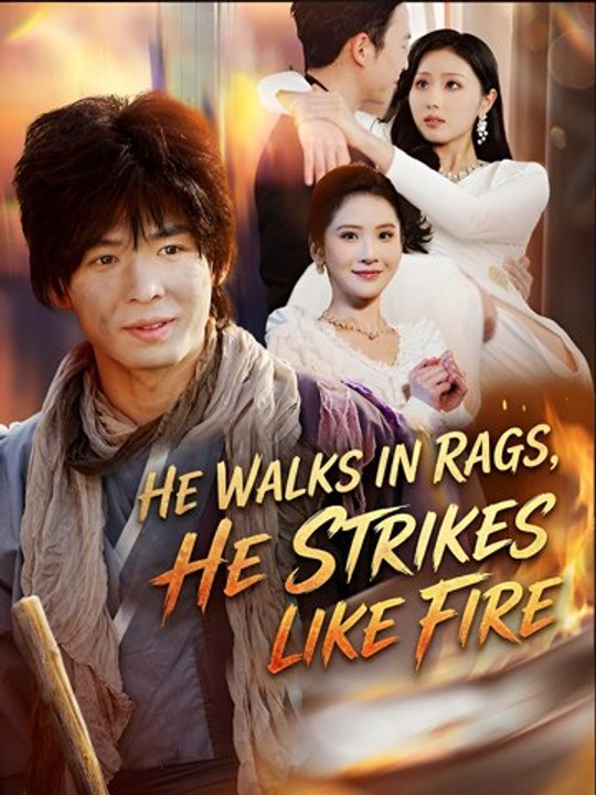 He Walks in Rags, He Strikes Like Fire - Drama FULL MOVIES ENGLISH SUB