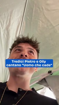 Tredici Pietro e Olly cantano Uomo che cade