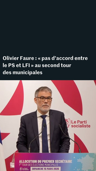 Olivier Faure : "pas d’accord national entre le PS et LFI" au second tour des municipales 2026