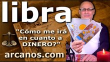 LIBRA - Video Horóscopo DINERO EMPRESARIOS Y TRABAJADORES - ARCANOS.COM - 15 al 21 de marzo de 2026 - Semana 12