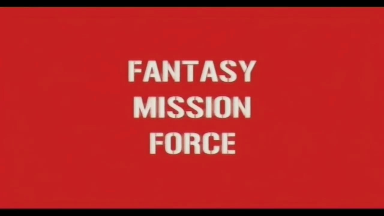 Fantasy Mission Force Film deutsch