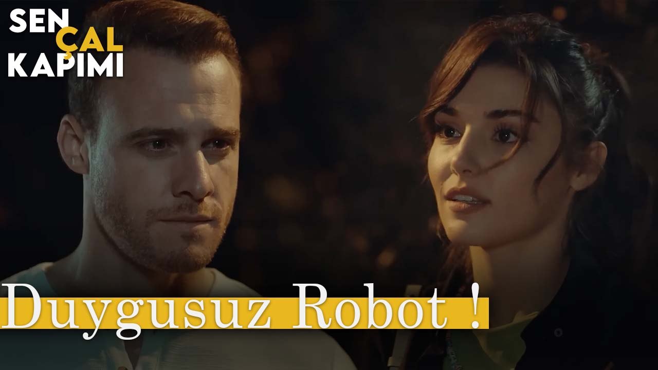 Duygusuz Robot - Sen Çal Kapımı