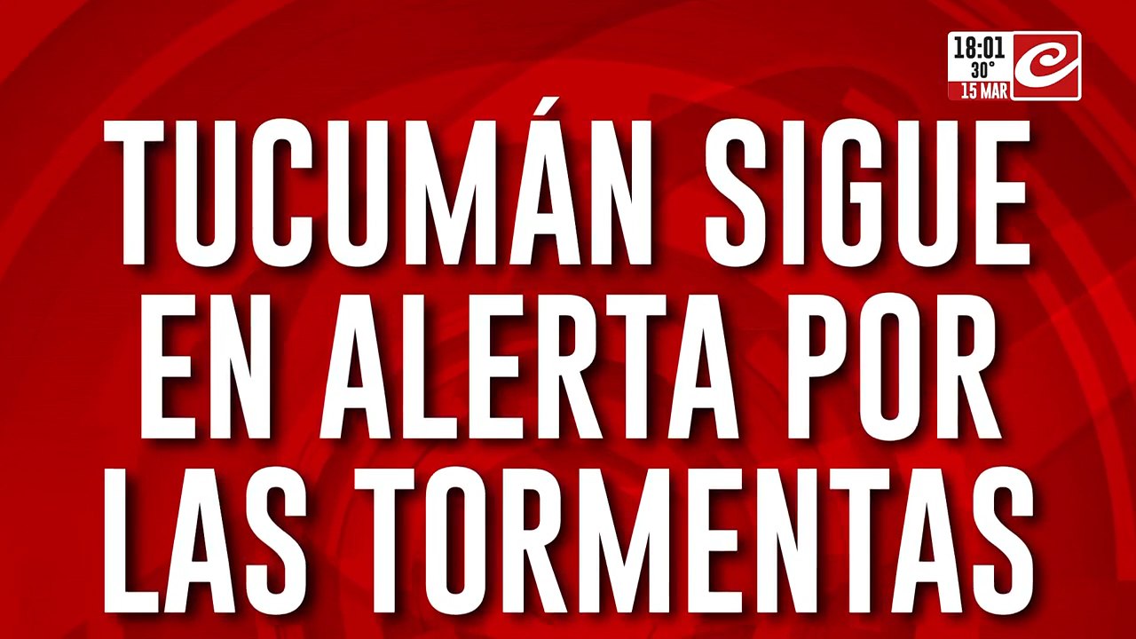 Tucumán sigue en alerta por las tormentas: más de 15 mil evacuados por las inundaciones