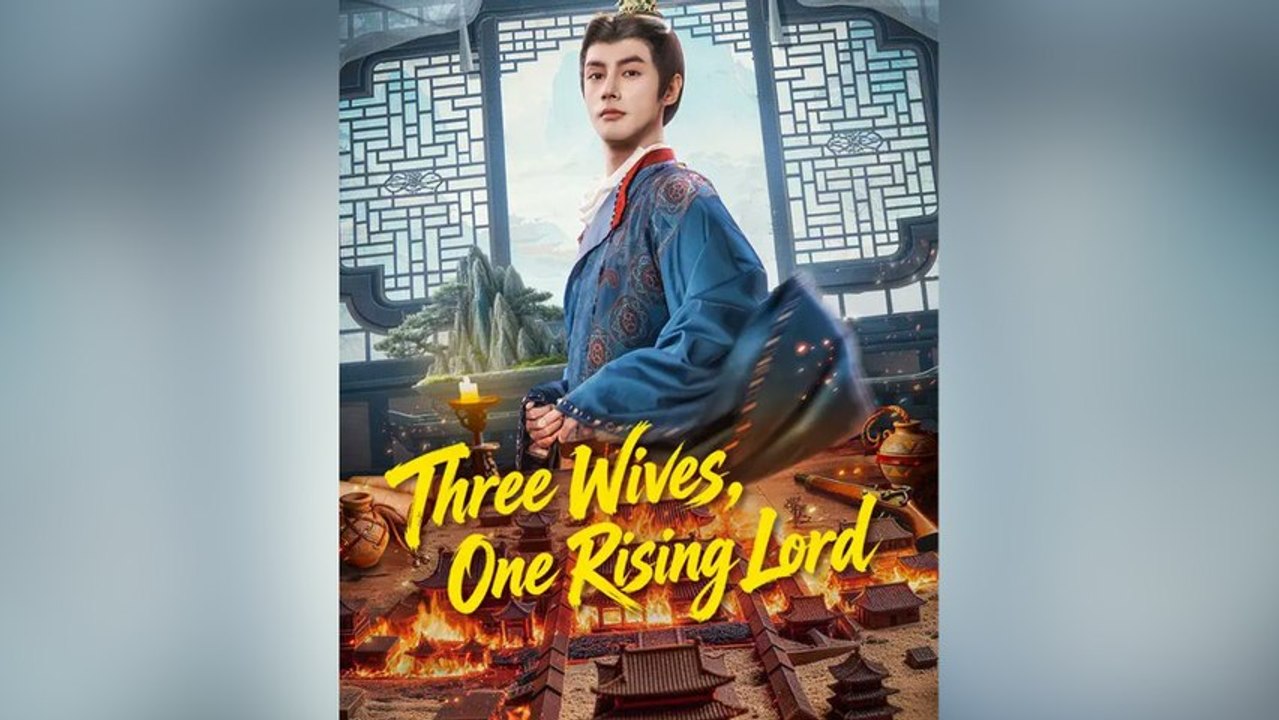 Three Wives, One Rising Lord #FULL DRAMA